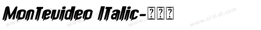 Monteuideo Italic字体转换